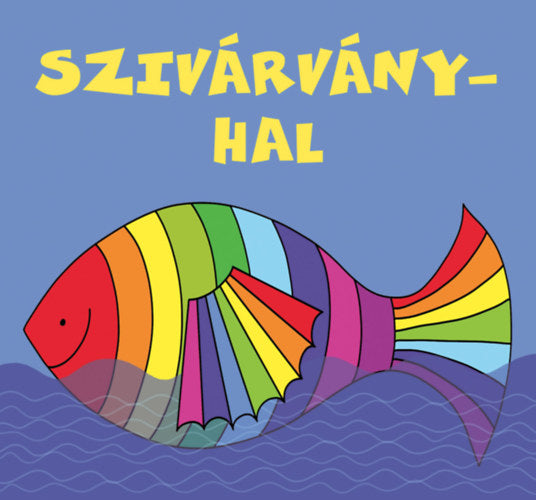Lira carte povesti cu ilustratii in limba maghiara 12m+ Szivárványhal Imagine principală a produsului