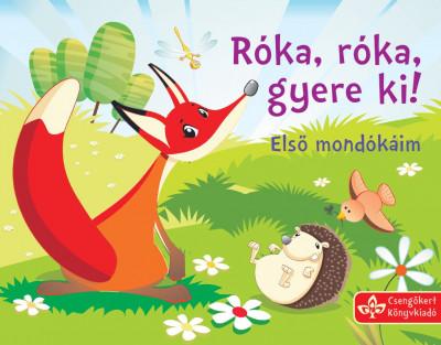 Lira carte povesti cu ilustratii in limba maghiara 12m+ Róka, róka, gyere ki!