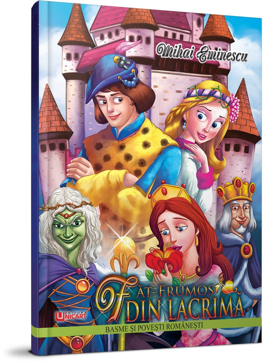 Unicart carte Basme si povesti romanesti 6 ani+ Fat-Frumos din lacrima