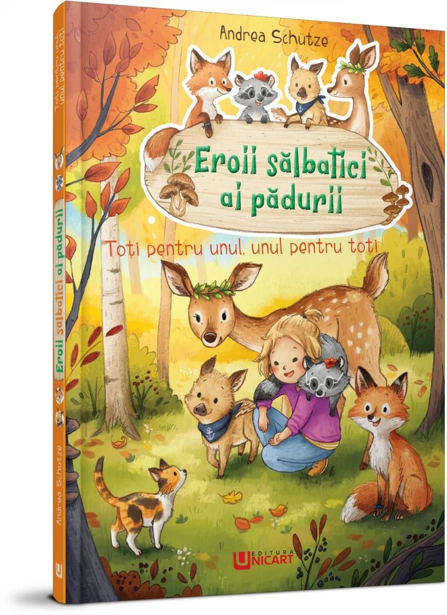 Unicart carte Eroii salbatici ai padurii 3 ani+ Toti pentru unul, unul pentru toti