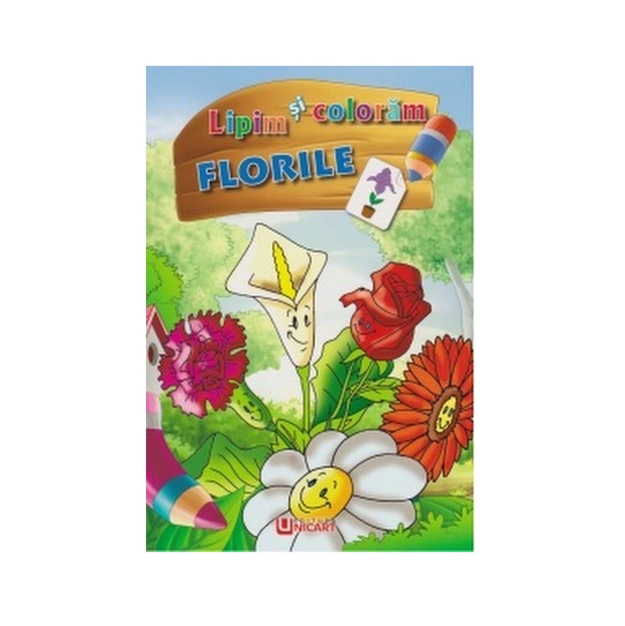 Unicart carte Lipim si coloram 3 ani+, Florile