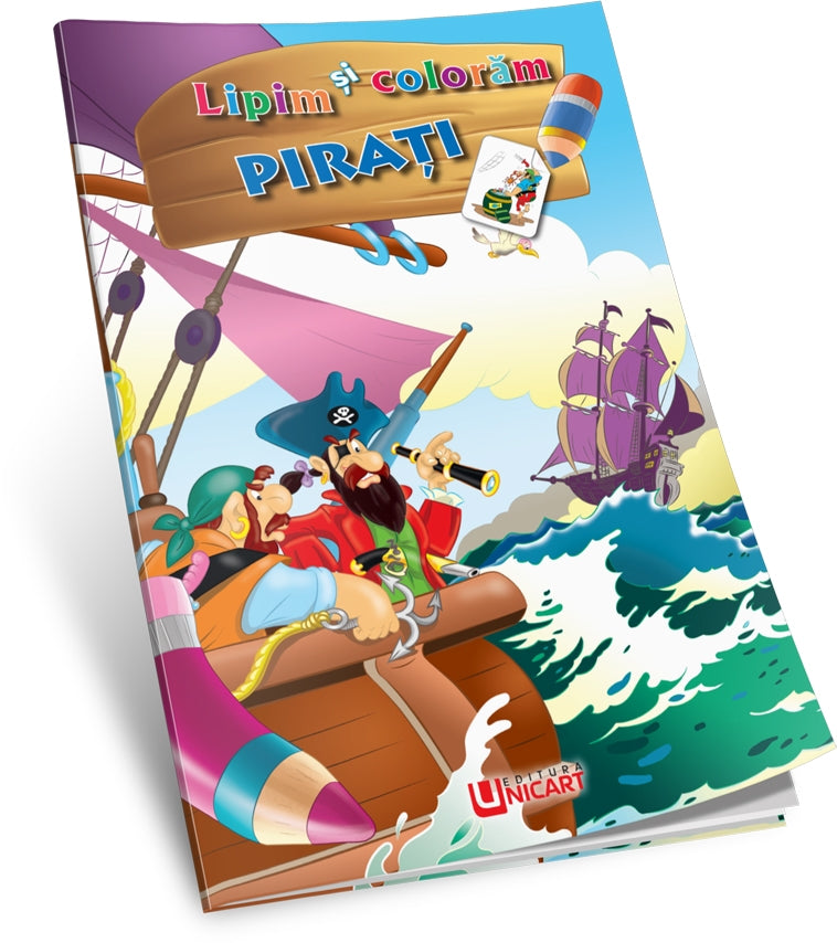 Unicart carte Lipim si coloram 3 ani+, Pirati