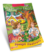 Unicart carte Povesti ilustrate 3 ani+, Hansel si Gretel 01